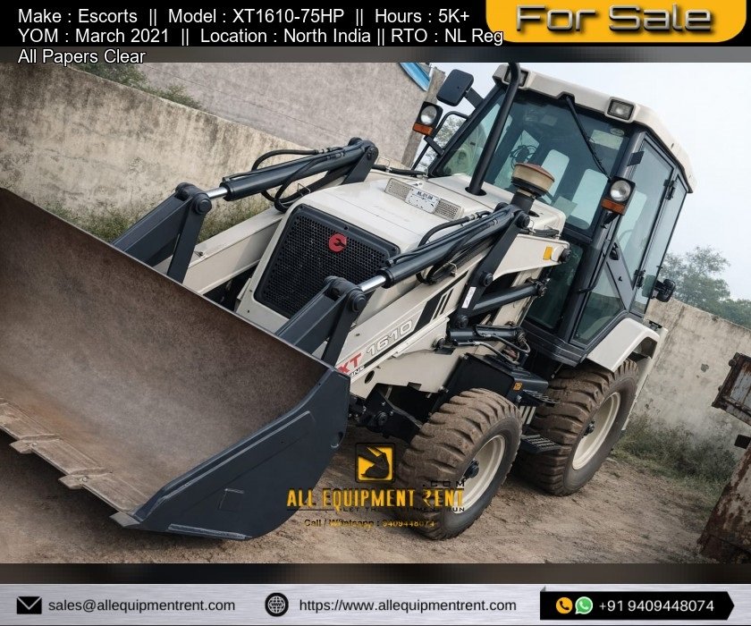 Used Escorts Backhoe Loader XT 1610 Nagaland Registered LTT March 2021 Model 75HP BS 3 Available for Sale in North India