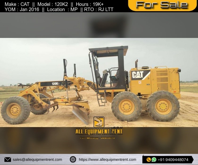 CAT 120K2 With RJ Registration Life Time Tax Paid 2016 Non Urea Model Available for Sale in MP